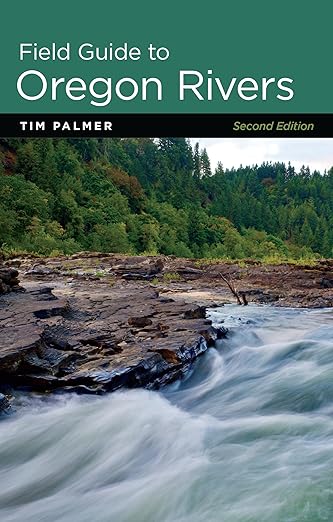 Field Guide to Oregon Rivers (First Edition, Second)