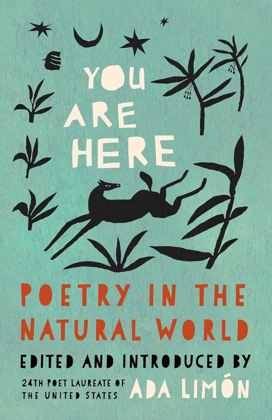 You Are Here: Poetry in the Natural World: Poetry in the Natural World
