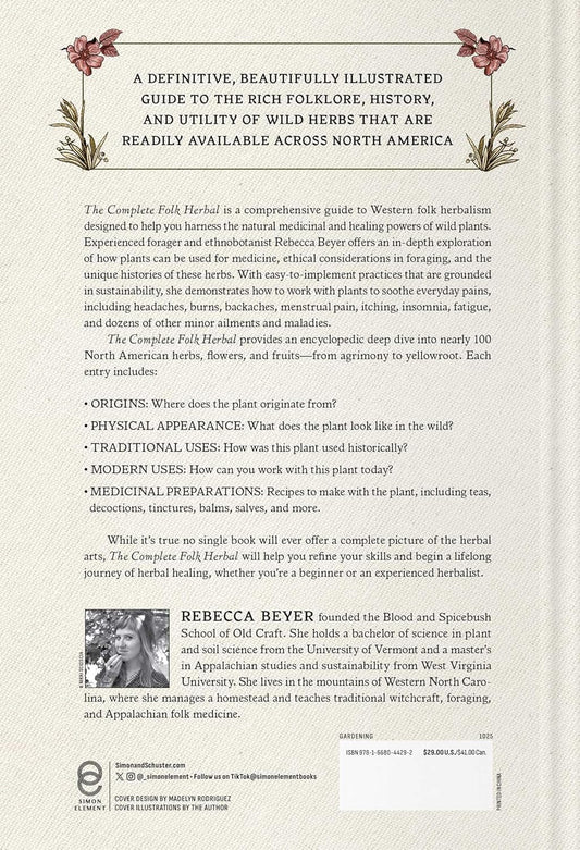 The Complete Folk Herbal: An Illustrated Guide to Natural Remedies and Everyday Healing: An Illustrated Guide to Natural Remedies and Everyday Healing