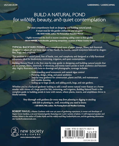 Building Natural Ponds: Create a Clean, Algae-Free Pond Without Pumps, Filters, or Chemicals: Create a Clean, Algae-Free Pond Without Pumps, Filters, or Chemicals