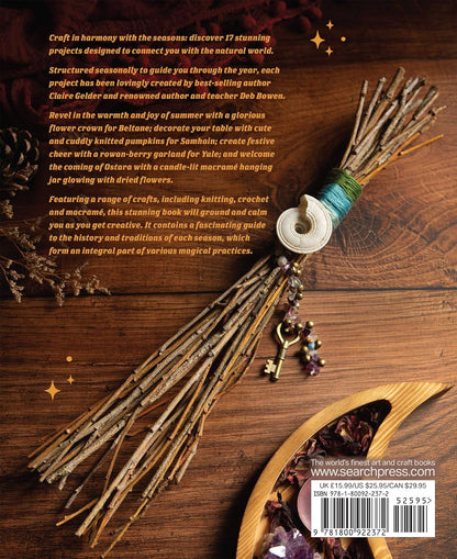 Crafting the Wheel of the Year: 17 Magical Projects to Honour Nature's Seasons: 17 Magical Projects to Honour Nature's Seasons