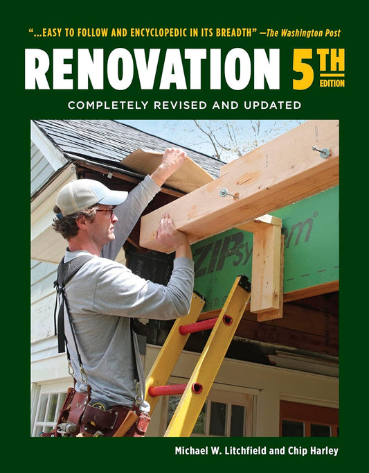 Renovation: Completely Revised and Updated (5TH ed.) by Michael Litchfield & Chip Harley