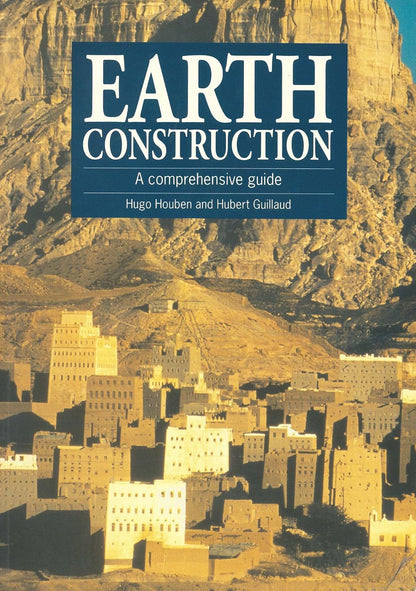 Earth Construction: A Comprehensive Guide (UK): A Comprehensive Guide