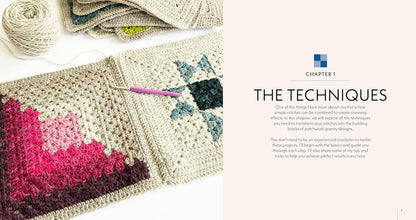 Patchwork Granny Square Blankets: Learn to Crochet Quilt-Inspired Throws, Home Décor & More: Learn to Crochet Quilt-Inspired Throws, Home Décor & More