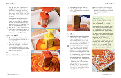 Soap Crafting: Step-By-Step Techniques for Making 31 Unique Cold-Process Soaps