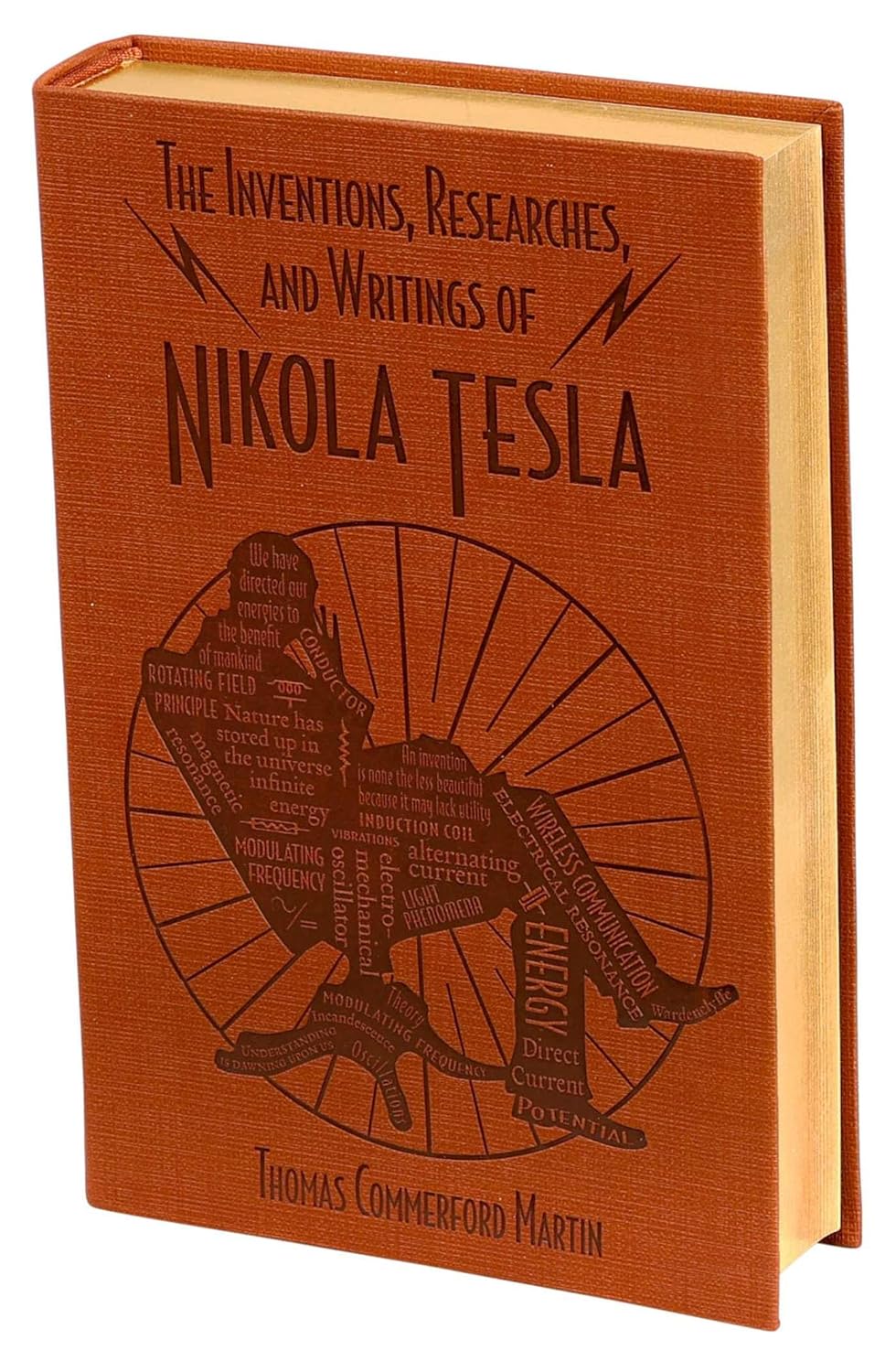 The Inventions, Researches, and Writings of Nikola Tesla by Thomas Commerford Martin