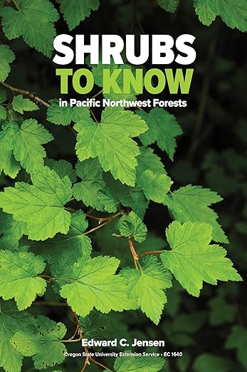 Shrubs to Know in Pacific Northwest Forests (First Edition, Second)
