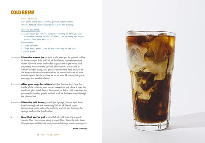 But First, Coffee: A Guide to Brewing from the Kitchen to the Bar - A Coffee Book: A Guide to Brewing from the Kitchen to the Bar - A Coffee Book