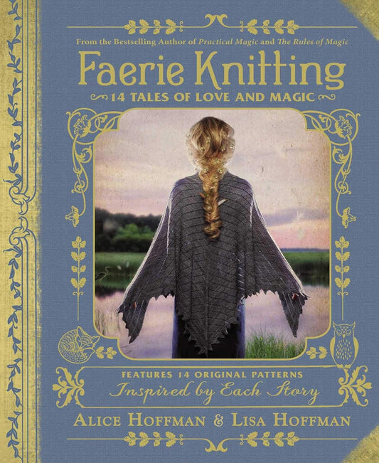 Faerie Knitting: 14 Tales of Love and Magic: 14 Tales of Love and Magic