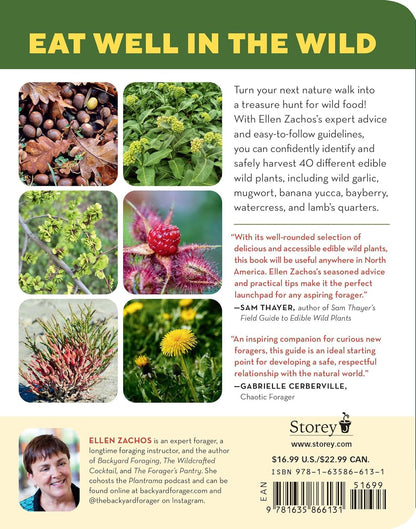 How to Forage for Wild Foods Without Dying: An Absolute Beginner's Guide to Identifying 40 Edible Wild Plants by Ellen Zachos