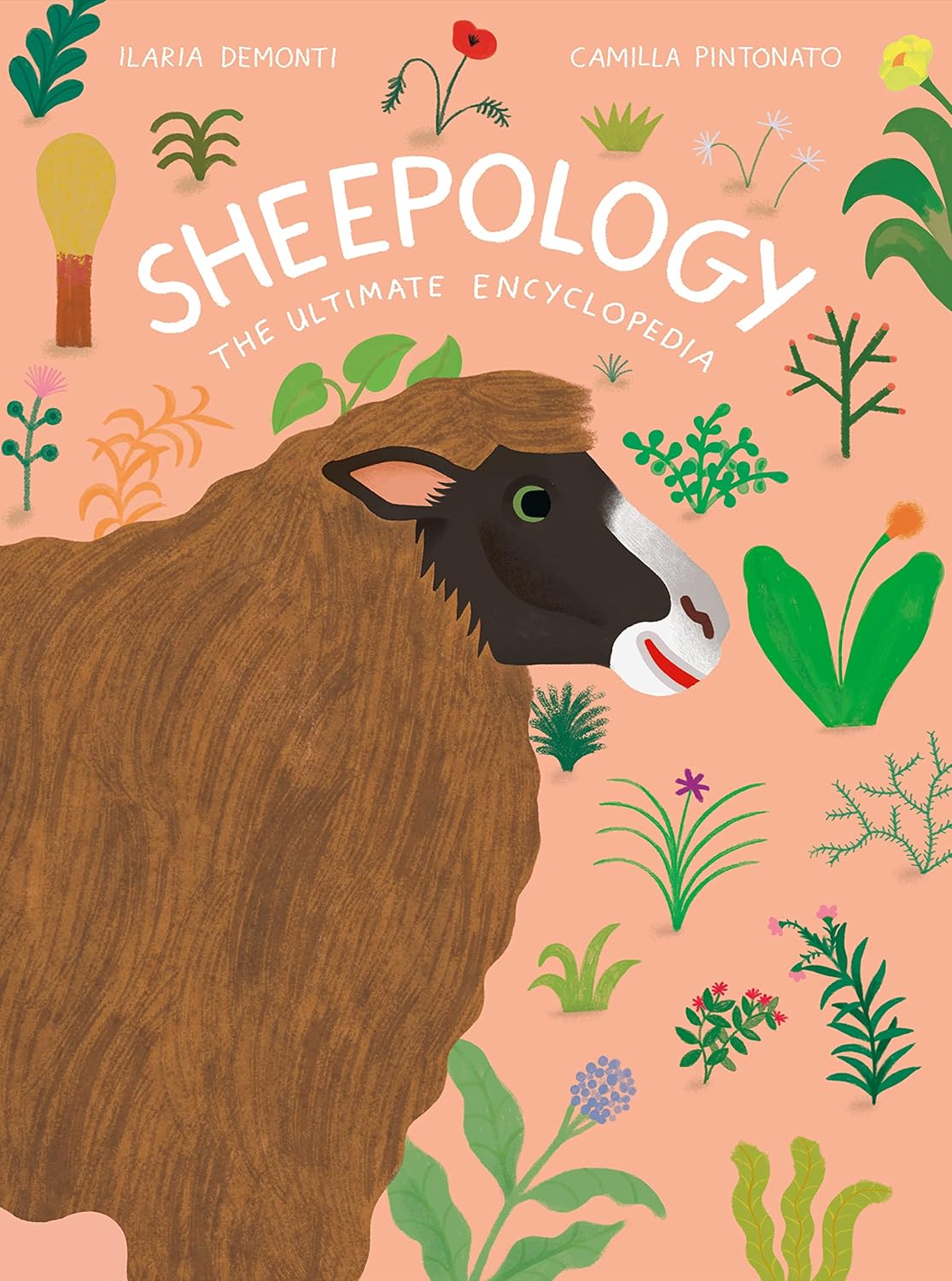 Sheepology: The Ultimate Encyclopedia: The Ultimate Encyclopedia