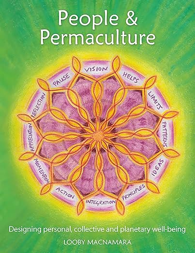 People & Permaculture: Designing Personal, Collective and Planetary Well-Being by Looby MacNamara