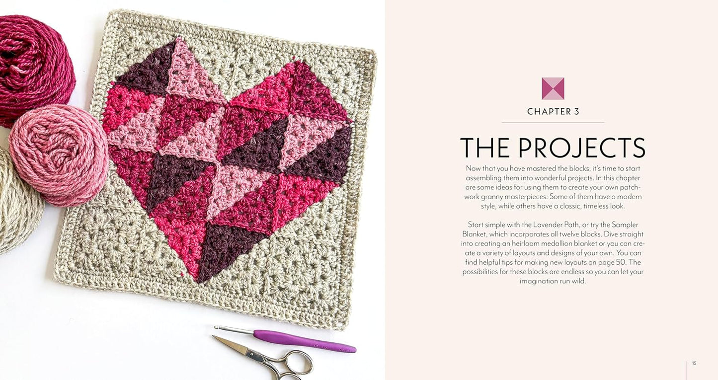 Patchwork Granny Square Blankets: Learn to Crochet Quilt-Inspired Throws, Home Décor & More: Learn to Crochet Quilt-Inspired Throws, Home Décor & More