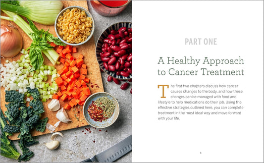 Cancer Diet for the Newly Diagnosed: An Integrative Guide and Cookbook for Treatment and Recovery: An Integrative Guide and Cookbook for Treatment and Recovery