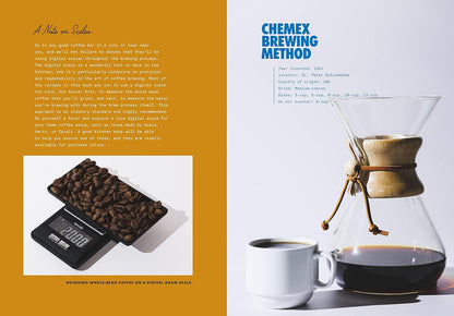 But First, Coffee: A Guide to Brewing from the Kitchen to the Bar - A Coffee Book: A Guide to Brewing from the Kitchen to the Bar - A Coffee Book