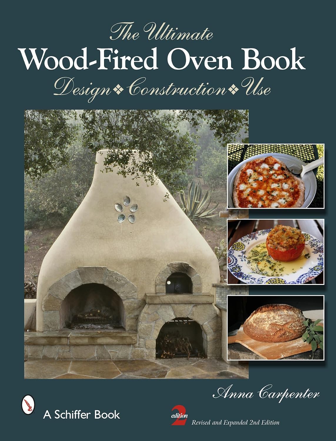 The Ultimate Wood-Fired Oven Book: Design - Construction - Use (Revised, Expanded)