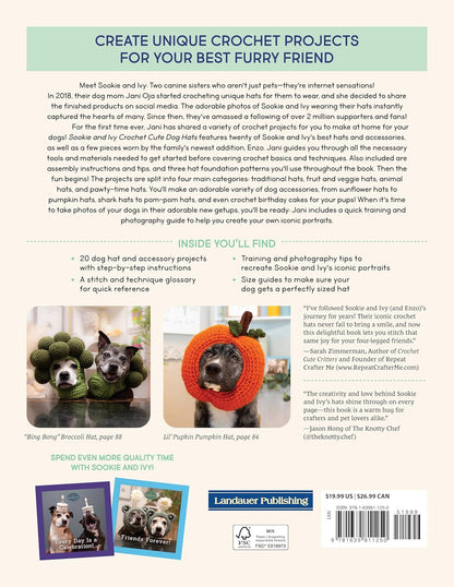 Sookie and Ivy Crochet Cute Dog Hats: Funny Snoods and Toppers to Stitch for Your Best Friend