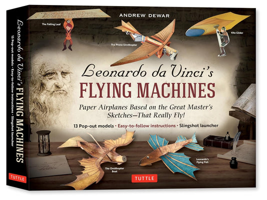 Leonardo Da Vinci's Flying Machines Kit: Paper Airplanes Based on the Great Master's Sketches That Really Fly! (13 Pop-Out Models; Easy-To-Follow Instructions; Slingshot Launcher)