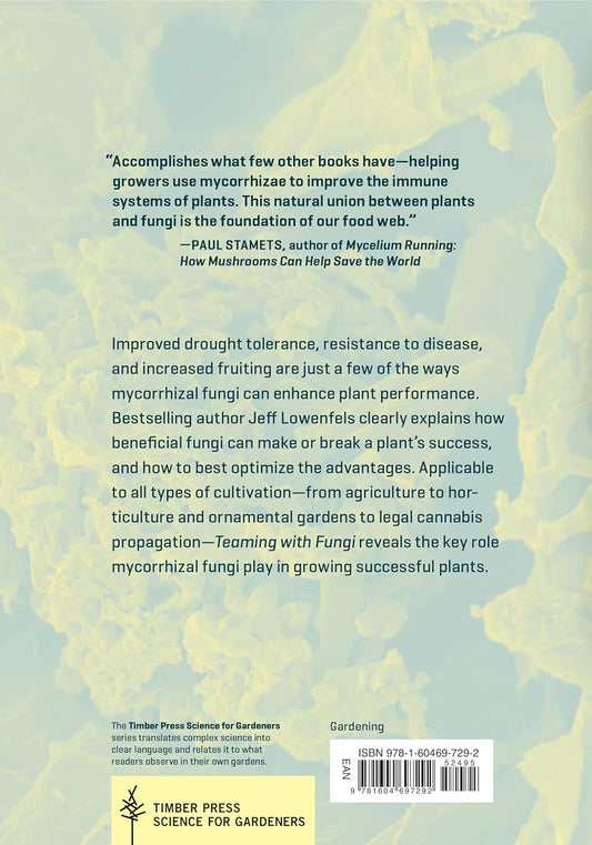 Teaming with Fungi: The Organic Grower's Guide to Mycorrhizae: The Organic Grower's Guide to Mycorrhizae