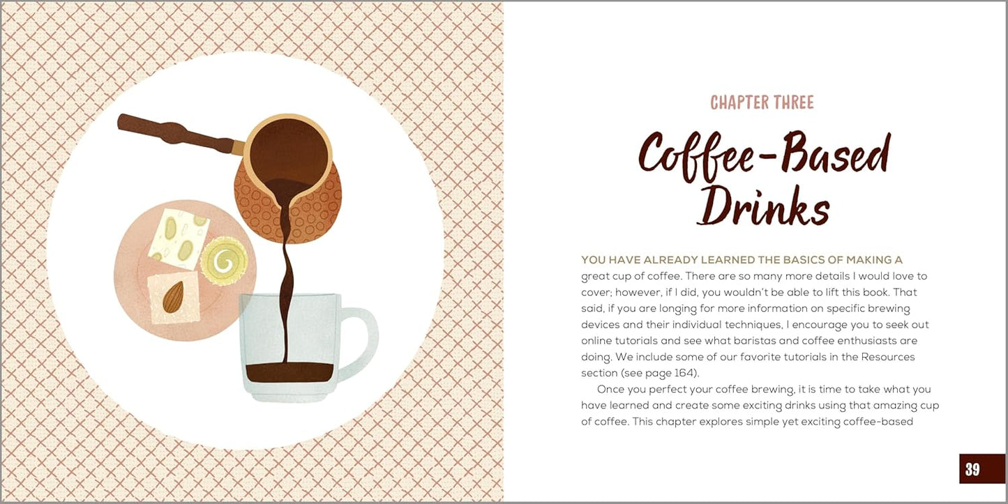 The Coffee Recipe Book: 50 Coffee and Espresso Drinks to Make at Home: 50 Coffee and Espresso Drinks to Make at Home