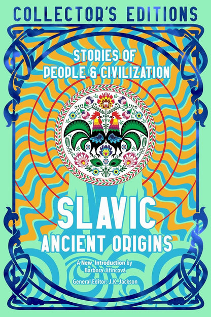 Slavic Ancient Origins: Stories of People & Civilization: Stories of People & Civilization