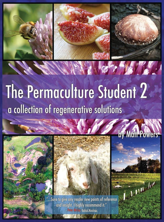 The Permaculture Student 2 - the Textbook 3rd Edition [Hardcover]: A Collection of Regenerative Solutions: A Collection of Regenerative Solutions