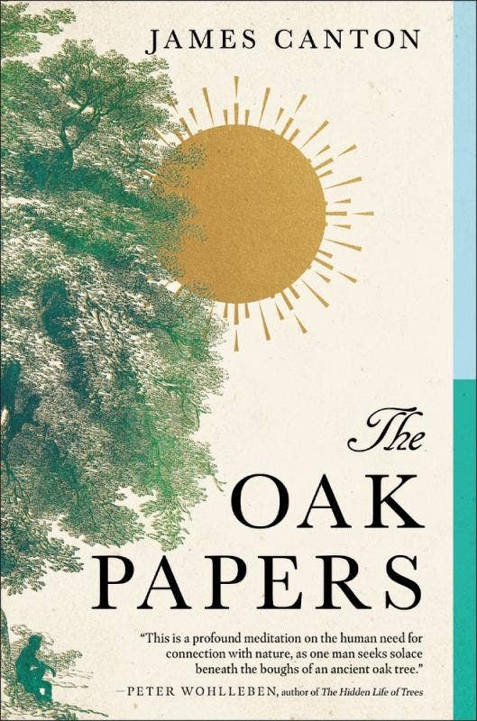 The Oak Papers by James Canton