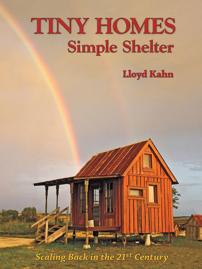 Tiny Homes: Simple Shelter