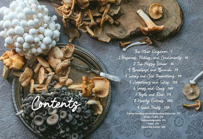 The Mushroom Hunter's Kitchen: A Culinary Homage to Wild and Cultivated Mushrooms - With 120 Recipes: A Culinary Homage to Wild and Cultivated Mushrooms - With 120 Recipes