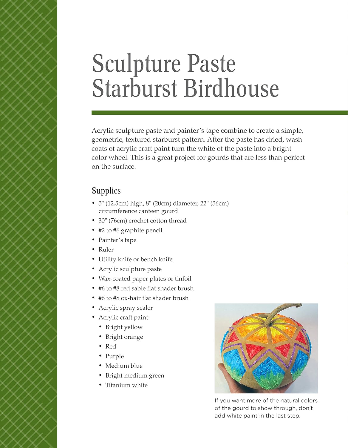 Crafting with Gourds: Building, Painting, and Embellishing Birdhouses, Flowerpots, Wind Chimes, and More