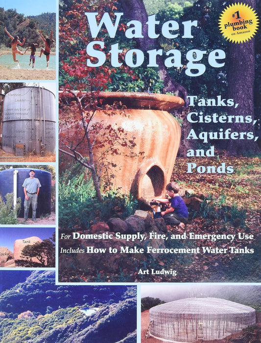 Water Storage: Tanks, Cisterns, Aquifers, and Ponds
