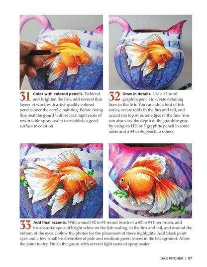 Crafting with Gourds: Building, Painting, and Embellishing Birdhouses, Flowerpots, Wind Chimes, and More