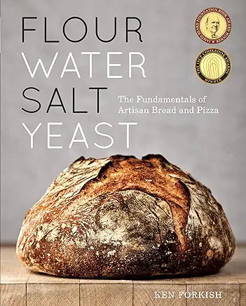 Flour Water Salt Yeast: The Fundamentals of Artisan Bread and Pizza [A Cookbook]: The Fundamentals of Artisan Bread and Pizza