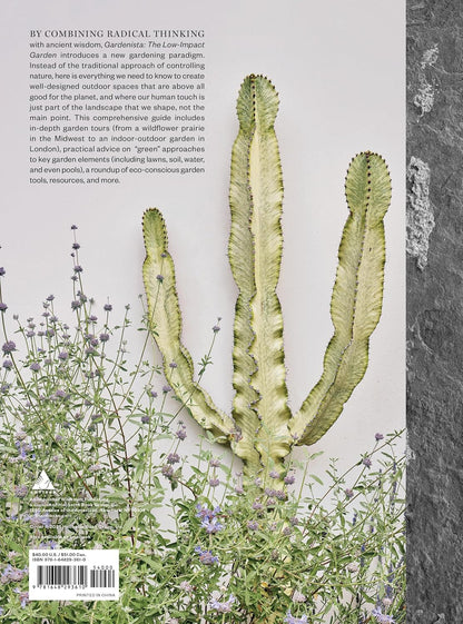 Gardenista: The Low-Impact Garden: A Guide to Creating Sustainable Outdoor Spaces: A Guide to Creating Sustainable Outdoor Spaces