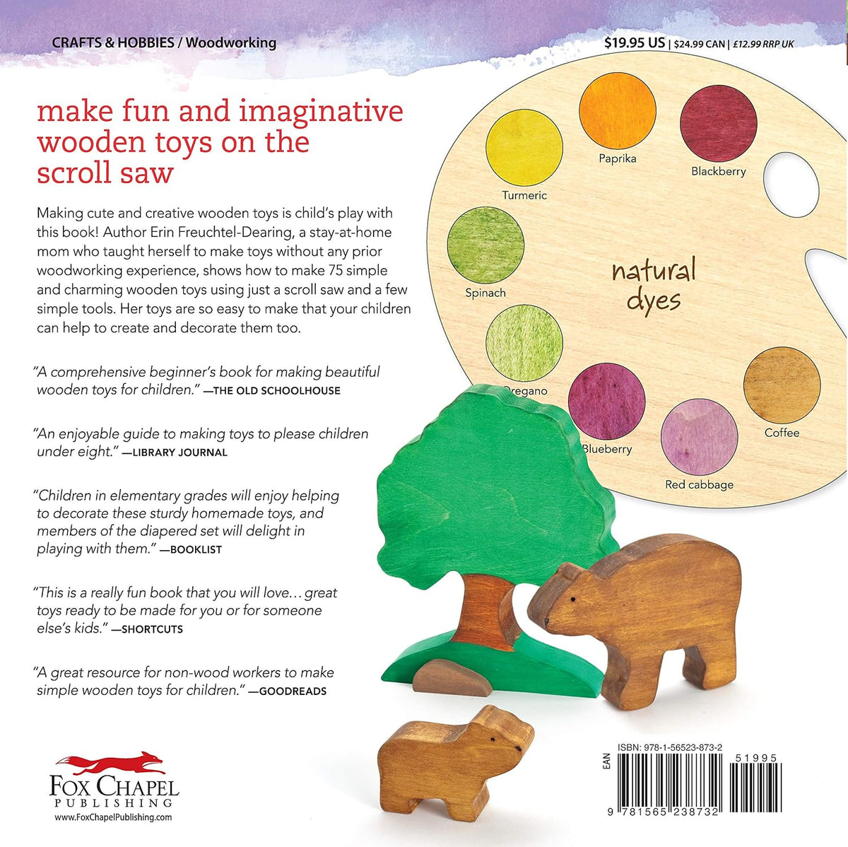 Natural Wooden Toys: 75 Projects You Can Make in a Day That Will Last Forever