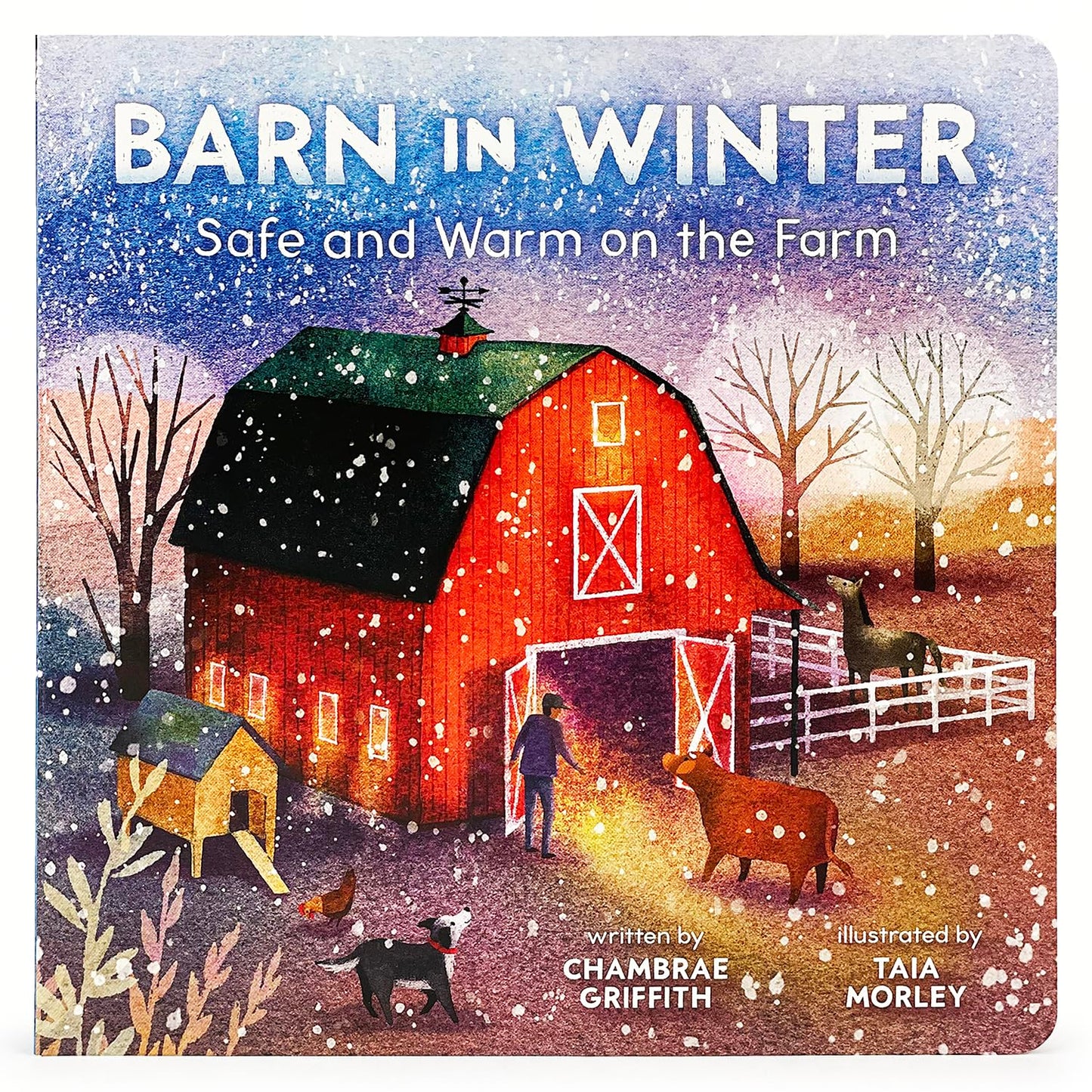 Barn in Winter: Safe and Warm on the Farm by Chambrae Griffith