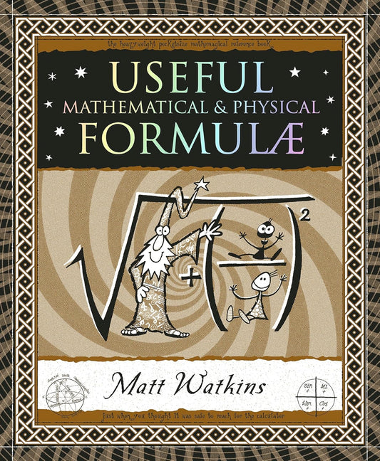 Useful Formulae: Mathematical & Physical: Mathematical & Physical