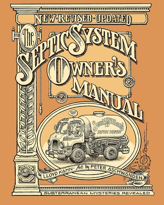 The Septic System Owner's Manual (Revised, Updated)