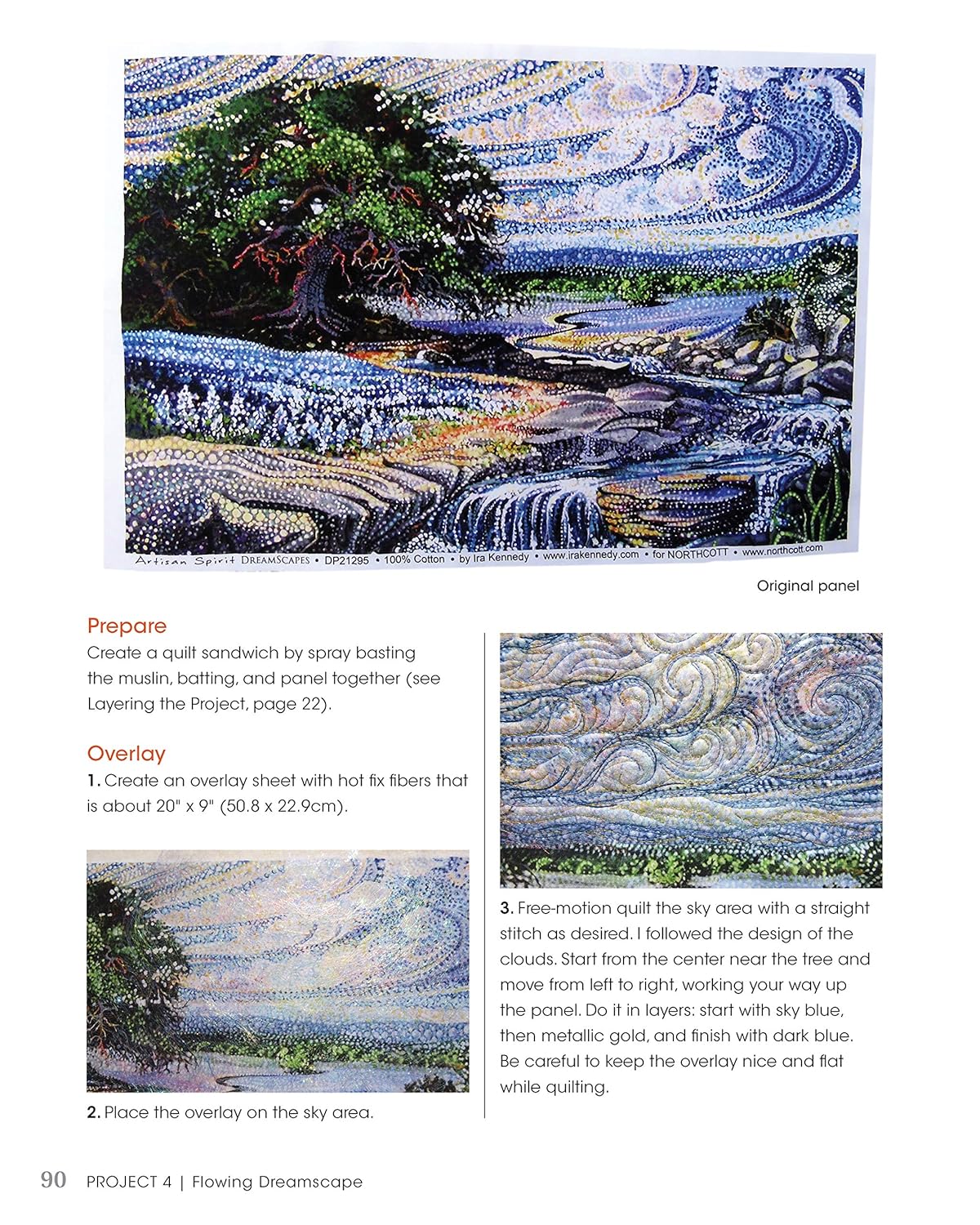 Creating Art Quilts with Panels: Easy Thread Painting and Embellishing Techniques to Create Your Own Colorful Piece of Art from Panels: Easy Thread Painting and Embellishing Techniques to Create Your Own Colorful Piece of Art from Panels