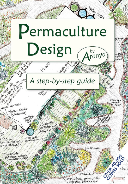 Permaculture Design: A Step-By-Step Guide: A Step-By-Step Guide