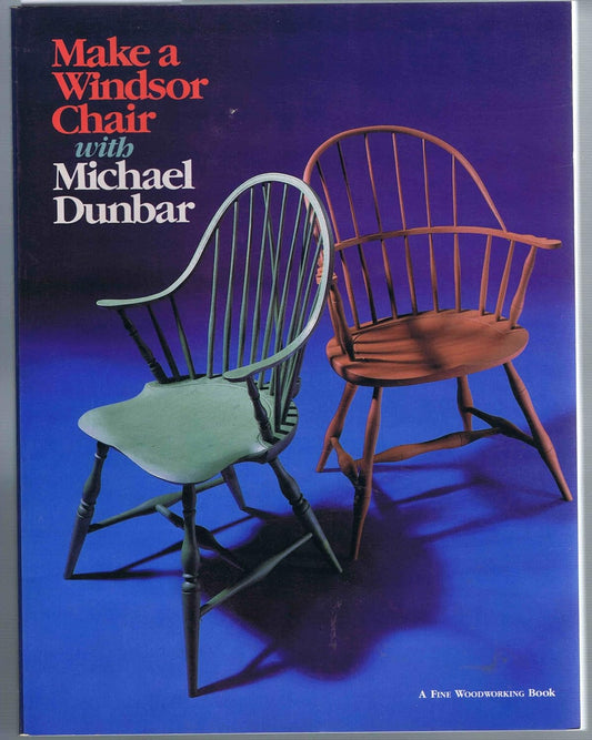 Make a Windsor Chair by Michael Dunbar