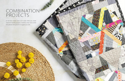 Scrap Quilts from Crumbs, Strips and Strings: Use Up Every Last Piece with 15 Scrap Quilt Patterns: Use Up Every Last Piece with 15 Scrap Quilt Patterns