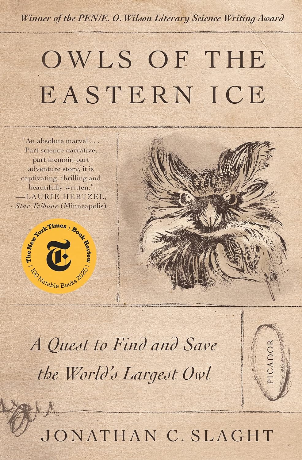Owls of the Eastern Ice: A Quest to Find and Save the World's Largest Owl by Jonathan C. Slaght