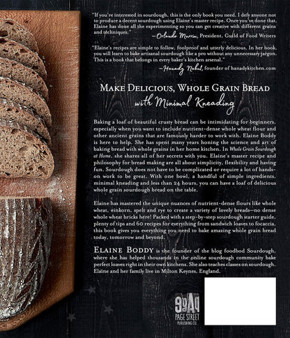 Whole Grain Sourdough at Home: The Simple Way to Bake Artisan Bread with Whole Wheat, Einkorn, Spelt, Rye and Other Ancient Grains: The Simple Way to Bake Artisan Bread with Whole Wheat, Einkorn, Spelt, Rye and Other Ancient Grains