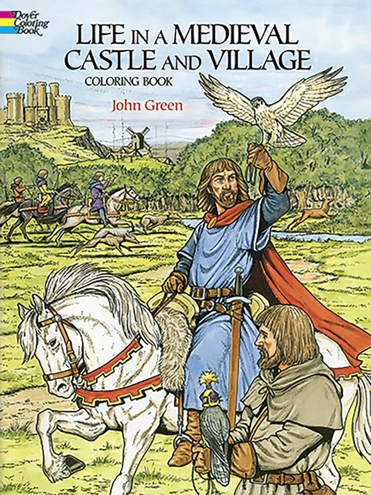 Life in a Medieval Castle and Village Coloring Book
