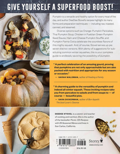 The Pumpkin Cookbook: 139 Recipes Celebrating the Versatility of Pumpkin and Other Winter Squash (2nd Edition)