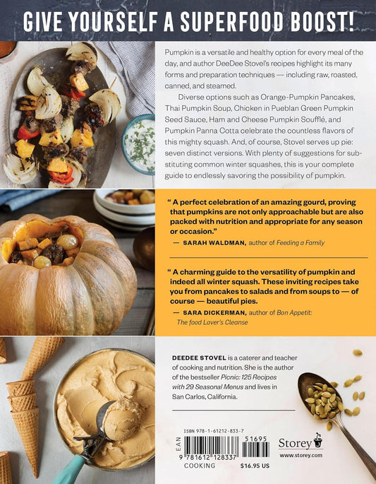 The Pumpkin Cookbook: 139 Recipes Celebrating the Versatility of Pumpkin and Other Winter Squash (2nd Edition)