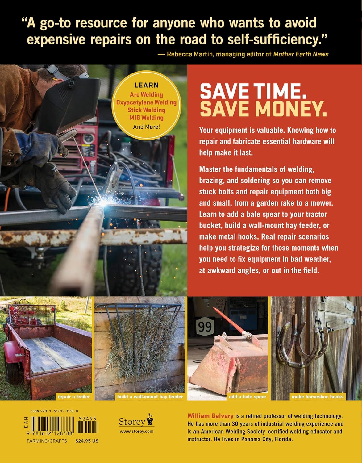 Basic Welding for Farm and Ranch: Essential Tools and Techniques for Repairing and Fabricating Farm Equipment by William Galvery