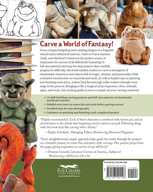 Learn to Carve Gnomes, Trolls, and Mythical Creatures: 15 Simple Step-By-Step Projects: 15 Simple Step-By-Step Projects