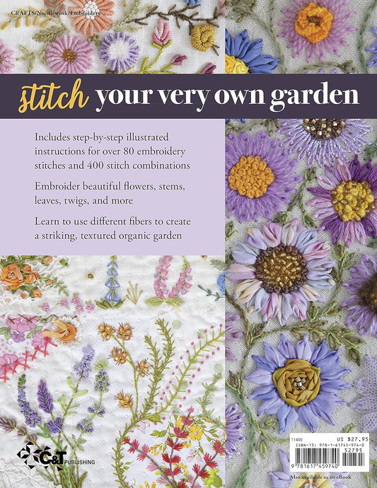 Foolproof Flower Embroidery: 80 Stitches & 400 Combinations in a Variety of Fibers; Add Texture, Color & Sparkle to Your Organic Garden: 80 Stitches & 400 Combinations in a Variety of Fibers; Add Texture, Color & Sparkle to Your Organic Garden